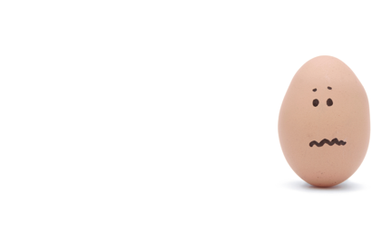 An egg with nervous appearance